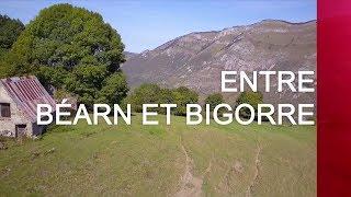 Entre Béarn et Bigorre - Émission intégrale