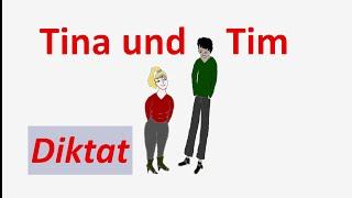 Lerne Deutsch (A1-A2) mit einem Diktat: "Tina und Tim"