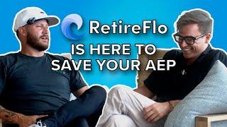 Dalton Miller Explains how RetireFlo is Here to Save Your AEP