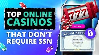 Top Online Casinos That Don't Require SSN