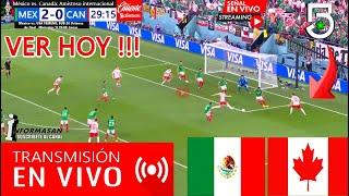 MÉXICO VS. CANADÁ EN VIVO, donde ver, a que hora juega México vs Canadá, Amistoso Partido mexico TV