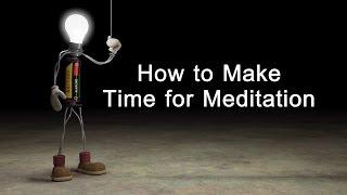 How to Make Time for Meditation - Animated Short Film - Brahma Kumaris