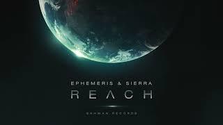 Ephemeris & Sierra - Reach