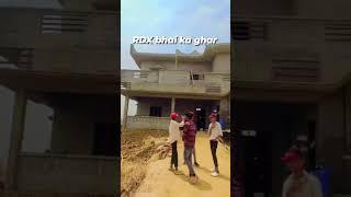 RDX bhai ka Ghar  hai support