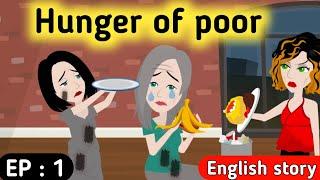 Hunger of poor part 1 | English story | Animated stories | English conversation | Sunshine English