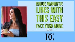 Reduce Marionette Lines With This Easy Face Yoga Move￼