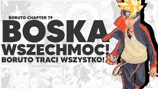 BOSKA WSZECHMOC! Boruto traci wszystko! | Boruto Chapter 79 | [OMÓWIENIE]