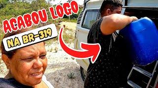 BR-319 sempre acaba a Gasolina na Estrada T.01 Ep.07