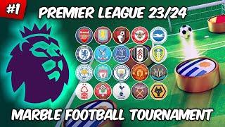 Marble Football Tournament | Premier League 23/24 | Matchday 1