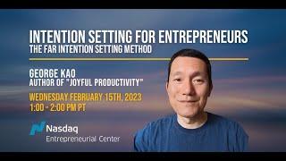 Intention Setting for Entrepreneurs with George Kao