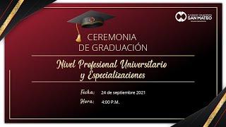 Ceremonia de Graduación - Nivel Profesional Universitario y Especializaciones