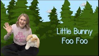 Little Bunny Foo Foo - Song and Story