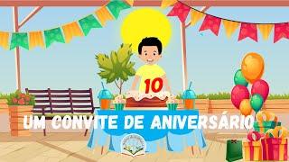 UM CONVITE DE ANIVERSÁRIO [História Infantil]