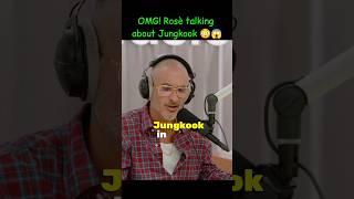 Rosè talking about Jungkook  #rosé #fypviralシ #apt #ytshorts #rosie #jungkook @roses_are_rosie