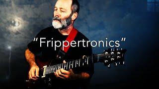 I Play 32 "Frippertronics" Pieces for You