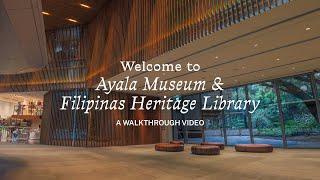 Welcome to the new Ayala Museum and Filipinas Heritage Library!