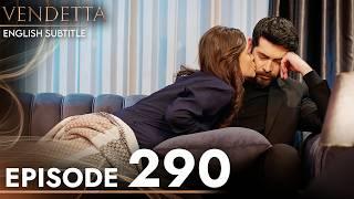 Vendetta - Episode 290 English Subtitled | Kan Cicekleri