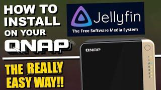 QNAP NAS Jellyfin Installation - THE EASY WAY TO DO IT