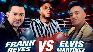 FRANK REYES VS ELVIS MARTÍNEZ  BACHATA EN VIVO CON DJ JOE CATADOR C15