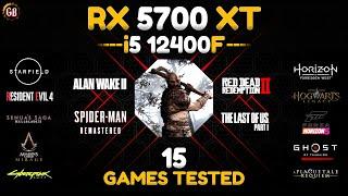 RX 5700 XT + i5 12400F - DDR5 - 15 Games Tested