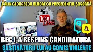 Live Q&A BEC a respins candidatura lui Calin Georgescu, unul dintre pionii putiniști. Haos pe străzi