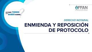 Lo que tienes que saber sobre... Enmienda y reposición de protocolo