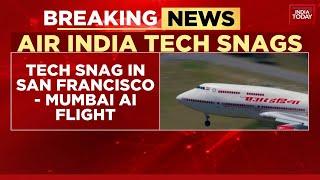 Air India Flight From San Francisco To Mumbai Suffers Technical Snag, Passengers Deplaned