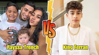 Rayssa Trench (The Trench Family) VS King Ferran (The Royalty Family) Lifestyle Comparison 2024