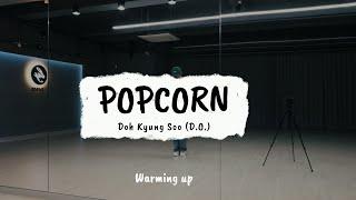 [당진댄스학원] 루크쌤 창작 | EXO D.O - Popcorn | 웜업 | 다이어트댄스 | 이지댄스 | 거울모드 Mirrored | 안무영상