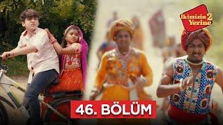 İkimizin Yerinde 2 Hint Dizisi | 46. Bölüm #bollywood