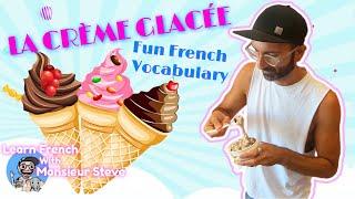 La Crème Glacée / Ice Cream In French / Vocabulaire D'été / Vocabulary For Kids & Beginners