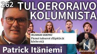 Patrick Itäniemi Tuloeroraivo kolumnista #neuvottelija 262