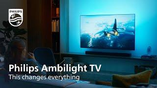 Philips Ambilight TV | This changes everything - Gaming, Movies and Sports.