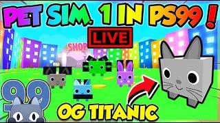 (LIVE) PET SIMULATOR 1 in PET SIM 99 UPDATE!! (Roblox)