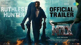 Max - Telugu Trailer | Kichcha Sudeep | B Ajaneesh Loknath | Vijay Kartikeyaa