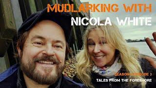 S2 E03 Mudlarking with Nicola White - The David Beckham of Mudlarking - #Mudlarking Thames River