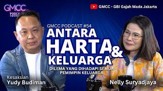 "Pilihan Antara Harta & Keluarga" Eps.54 #gmccpodcast #gmccberdampak