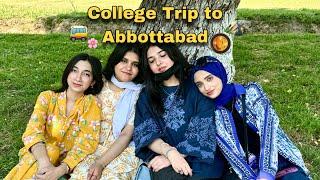 College Trip to Abbottabad || fun or khuwari?