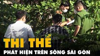 Phát hiện thi thể nam giới trên sông Sài Gòn, công an đang phong tỏa hiện trường