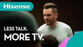 "Less Talk. More TV" with Joel McHale | Hisense ULED TV