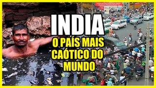 CONHEÇA A ÍNDIA! O PAIS MAIS CAÓTICO DO MUNDO! E SUA POPULAÇÃO COM MAIS DE 1 BILHÃO DE PESSOAS