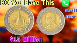 Thailand 10 bhat 2008 Most Valuable Old Coins for Numismatics, Rare Coins Worth 10 Million, mintage