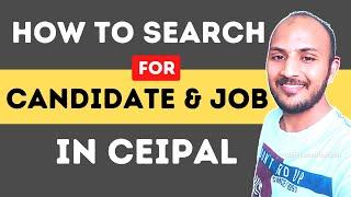 How To Search For Candidates & Jobs In CEIPAL | US Recruiters | @usitrecruit