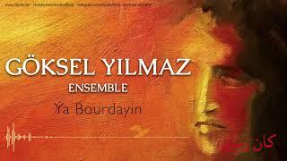 Göksel Yılmaz Ensemble - Ya Bourdayin [ Kan Zaman © 2018 Z Müzik ]