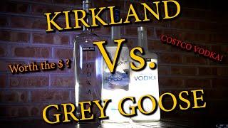 Kirkland Vodka Vs. Grey Goose