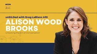 498. Unlocking the Art of Conversation with Alison Wood Brooks