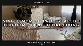 SINGLE MOM OF 2 IN A SHARED ONE BEDROOM APT  | FUNCTIONAL LIVING | THIS IS HOW WE MAKE IT WORK