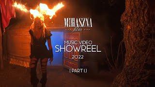 Mihaszna Film Music Video Showreel 2022 (Part I.)