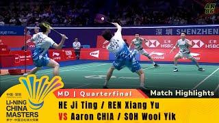 He Ji Ting/Ren Xiang Yu (CHN) vs Aaron Chia/Soh Wooi Yik (MAS) | QF - China Masters 2024