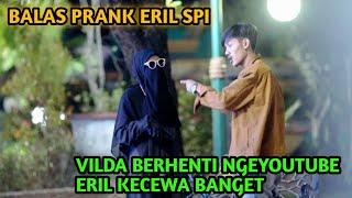 PRANK BALIK ERIL SPI SAYA BERHENTI NGEYOUTOBE.GIMANA REAKSINYA